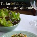 Tartar de Salmón, Mango y Aguacate