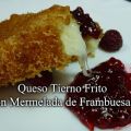 Queso tierno frito