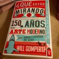¿Qué estás mirando? 150 años de arte moderno,[...]