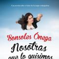 Uno al mes: Nosotras que lo quisimos todo