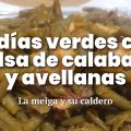 Judías Verdes con Salsa de Calabaza y Avellanas