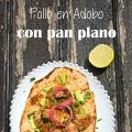 Pollo en adobo con pan plano
