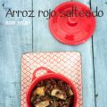 Arroz rojo de la Camarga salteado con setas