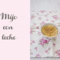Mijo con leche