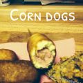CORN DOGS