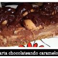 Tarta Chocolateando Caramelo.