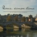 Roma, siempre eterna