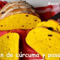 PAN DE CÚRCUMA Y PASAS