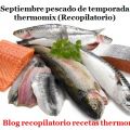 Septiembre pescado de temporada 2017 thermomix[...]