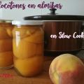 MELOCOTONES EN ALMIBAR EN SLOW COOKER
