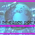 ¿Qué se cuece por ahí? Cosas Interesantes que[...]